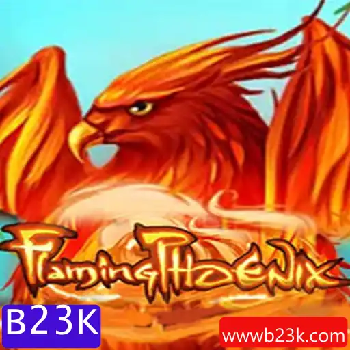 Descubra FlamingPhoenix: O Novo Jogo Emocionante com a Palavra-Chave B23K